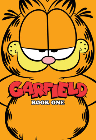 Garfield Book One by Mark Evanier and Scott Nickel
