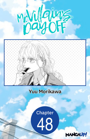 Mr. Villain's Day Off #048 by Yuu Morikawa