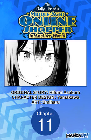 The Daily Life of a Middle-Aged Online Shopper in Another World #011 by Hifumi Asakura and Umiharu