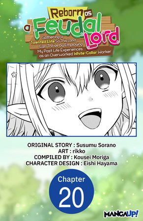 Reborn as a Feudal Lord Gathering a Talented Elite So This Land Can Thrive by Employing My Past Life Experiences as an Overworked White-Collar Worker #020 by Susumu Sorano and rikko