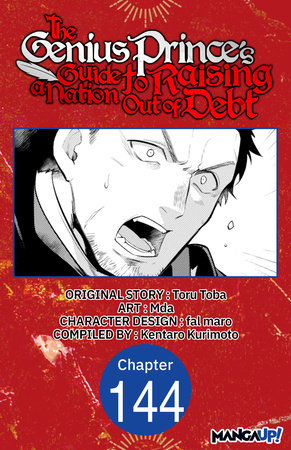 The Genius Prince's Guide to Raising a Nation Out of Debt #144 by Toru Toba, Mda and Kentaro Kurimoto