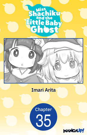 Miss Shachiku and the Little Baby Ghost #035 by Imari Arita