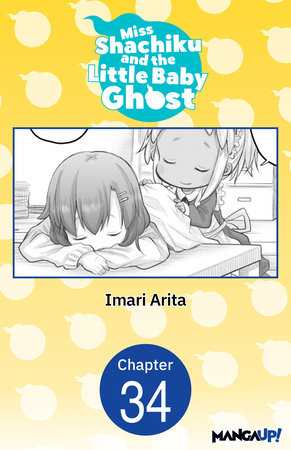 Miss Shachiku and the Little Baby Ghost #034 by Imari Arita