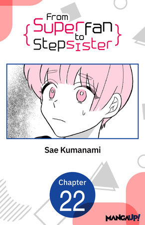 From Superfan to Stepsister #022 by Sae Kumanami