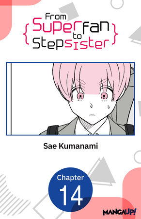 From Superfan to Stepsister #014 by Sae Kumanami