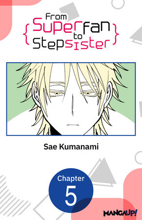 From Superfan to Stepsister #005 by Sae Kumanami