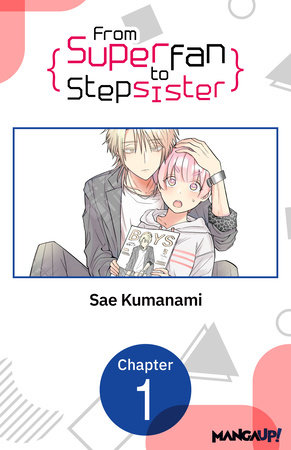 From Superfan to Stepsister #001 by Sae Kumanami