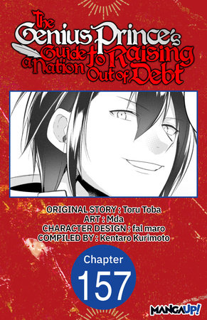 The Genius Prince's Guide to Raising a Nation Out of Debt #157 by Toru Toba, Mda and Kentaro Kurimoto
