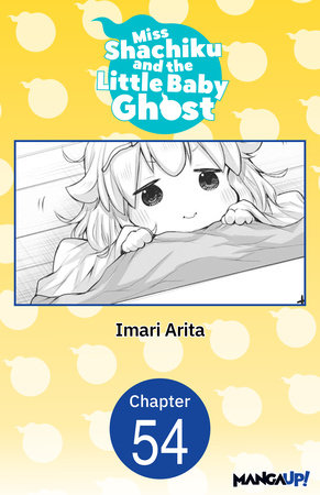 Miss Shachiku and the Little Baby Ghost #054 by Imari Arita
