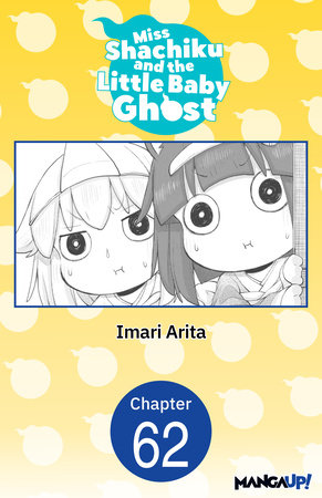 Miss Shachiku and the Little Baby Ghost #062 by Imari Arita