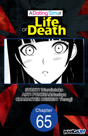A Dating Sim of Life or Death #065 by Waruiotoko, PONJEA and Nashyu
