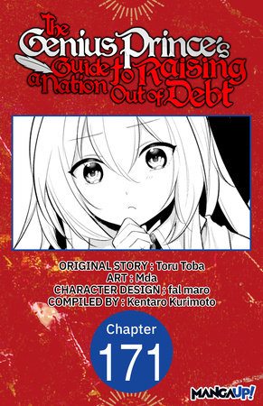 The Genius Prince's Guide to Raising a Nation Out of Debt #171 by Toru Toba, Mda and Kentaro Kurimoto