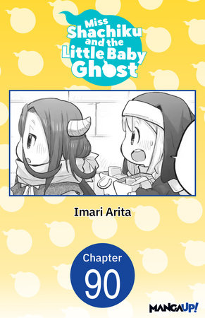 Miss Shachiku and the Little Baby Ghost #090 by Imari Arita