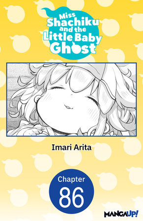 Miss Shachiku and the Little Baby Ghost #086 by Imari Arita