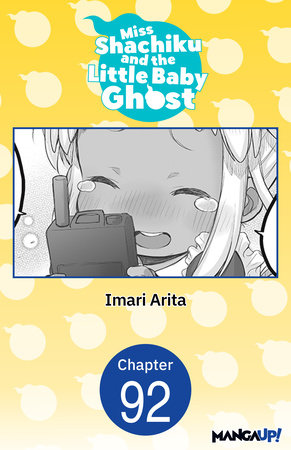 Miss Shachiku and the Little Baby Ghost #092 by Imari Arita