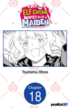 Even the Elf Captain Wants to be a Maiden #018 by Tsutomu Ohno
