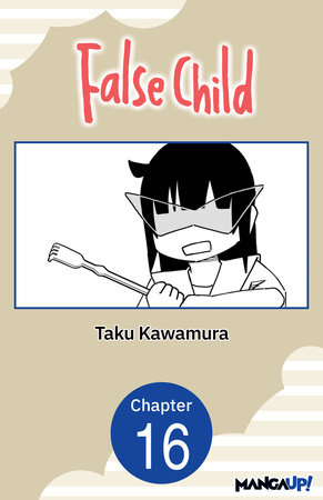 False Child #016 by Taku Kawamura