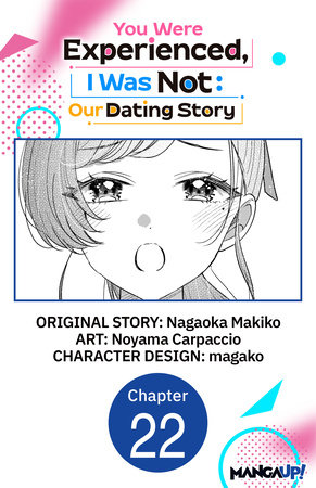You Were Experienced, I Was Not: Our Dating Story #022 by Nagaoka Makiko and Noyama Carpaccio