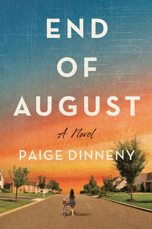 End of August by Paige Dinneny