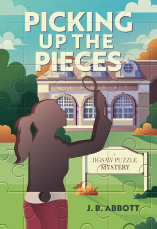 Picking Up the Pieces by J. B.  Abbott