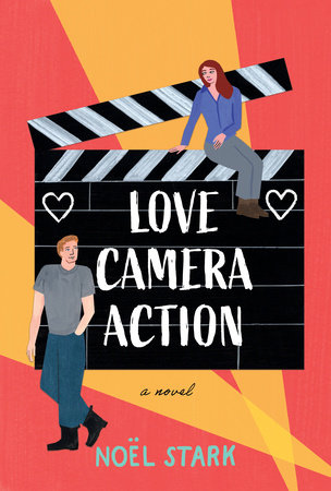 Love, Camera, Action by Noel Stark
