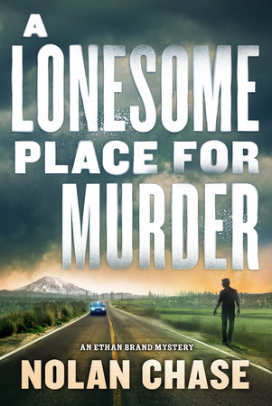 A Lonesome Place for Murder by Nolan Chase