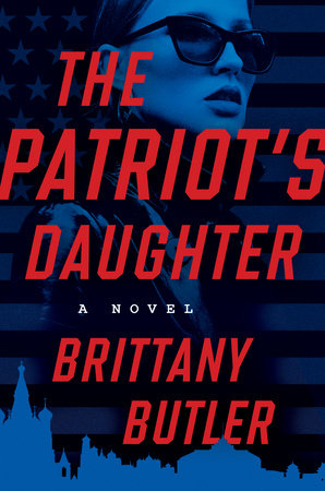 The Patriot's Daughter by Brittany Butler