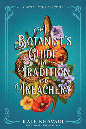A Botanist's Guide to Tradition and Treachery by Kate Khavari