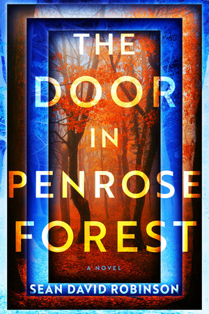 The Door in Penrose Forest by Sean David Robinson