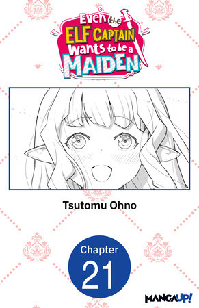 Even the Elf Captain Wants to be a Maiden #021 by Tsutomu Ohno