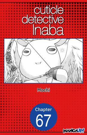 Cuticle Detective Inaba #067 by Mochi