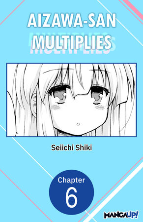 Aizawa-san Multiplies #006 by Seiichi Shiki