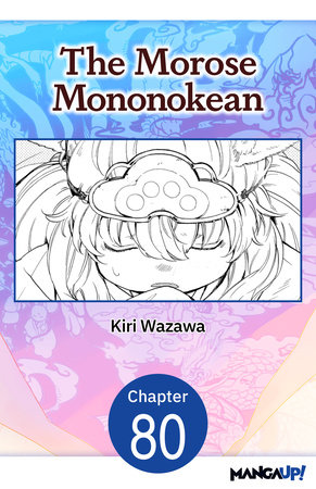 The Morose Mononokean #080