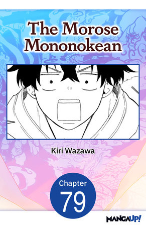 The Morose Mononokean #079