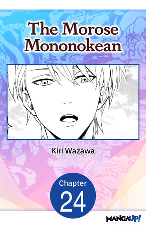 The Morose Mononokean #024 by Kiri Wazawa