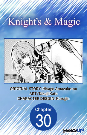 Knight's & Magic #030 by Hisago Amazake-No and Takuji Kato
