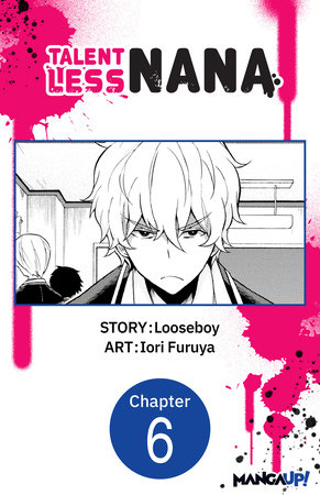 Talentless Nana #006 by Looseboy and Iori Furuya