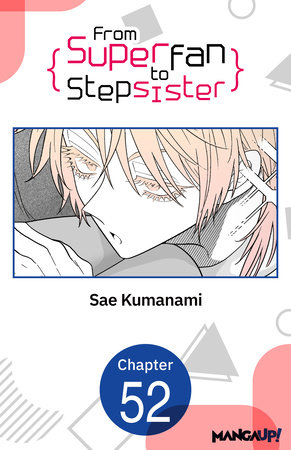 From Superfan to Stepsister #052 by Sae Kumanami