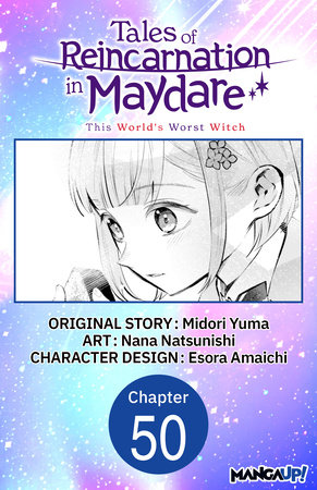 Tales of Reincarnation in Maydare: This World's Worst Witch #050 by Midori Yuma and Esora Amaichi