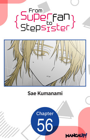 From Superfan to Stepsister #056 by Sae Kumanami