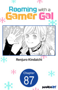 Rooming with a Gamer Gal #087