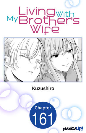 Living With My Brother's Wife #155 by Kuzushiro Living With My Brother's Wife #155 by Kuzushiro