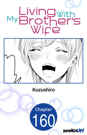 Living With My Brother's Wife #160 by Kuzushiro