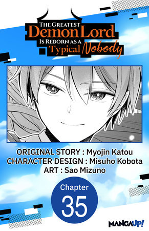 The Greatest Demon Lord Is Reborn as a Typical Nobody #035