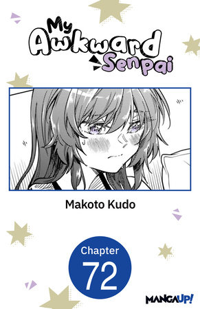 My Awkward Senpai #072 by Makoto Kudo