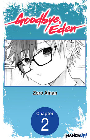 Goodbye, Eden #002 by Zero Ainan