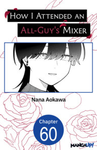 How I Attended an All-Guy's Mixer #060