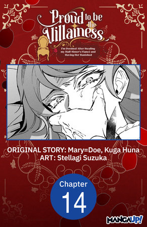 Proud to be the Villainess: I'm Doomed After Stealing my Half-Sister's Fiance and Having Her Banished #014 by Mary=Doe, Kuga Huna and Stellagi Suzuka