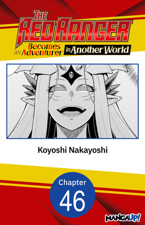 The Red Ranger Becomes an Adventurer in Another World #046