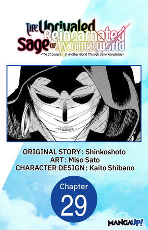 The Unrivaled Reincarnated Sage of Another World -The Strongest in Another World Through Game Knowledge- #029 by Shinkoshoto and Miso Sato